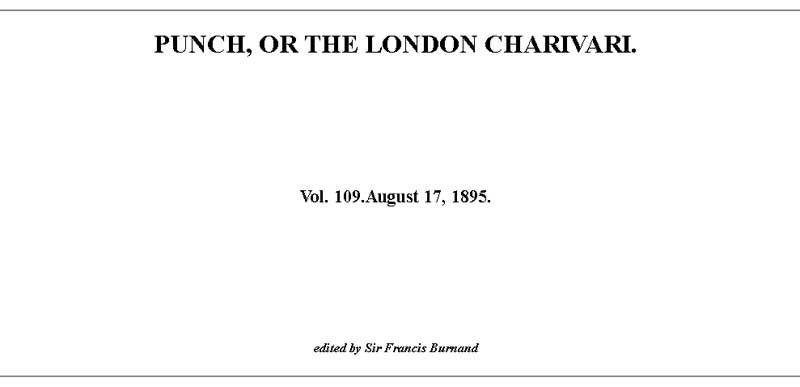 Punch, or the London Charivari, Vol. 109, 17 August, 1895