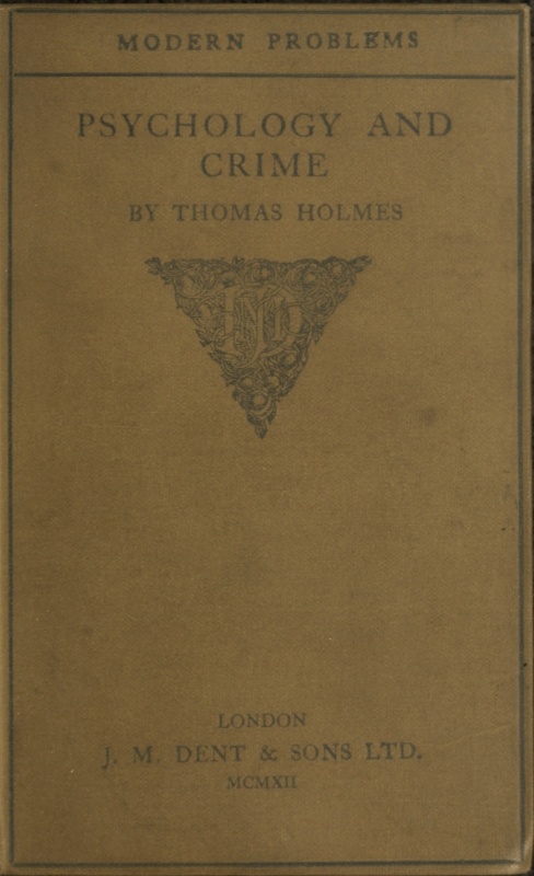 Pyschology and Crime, by Holmes, Thomas