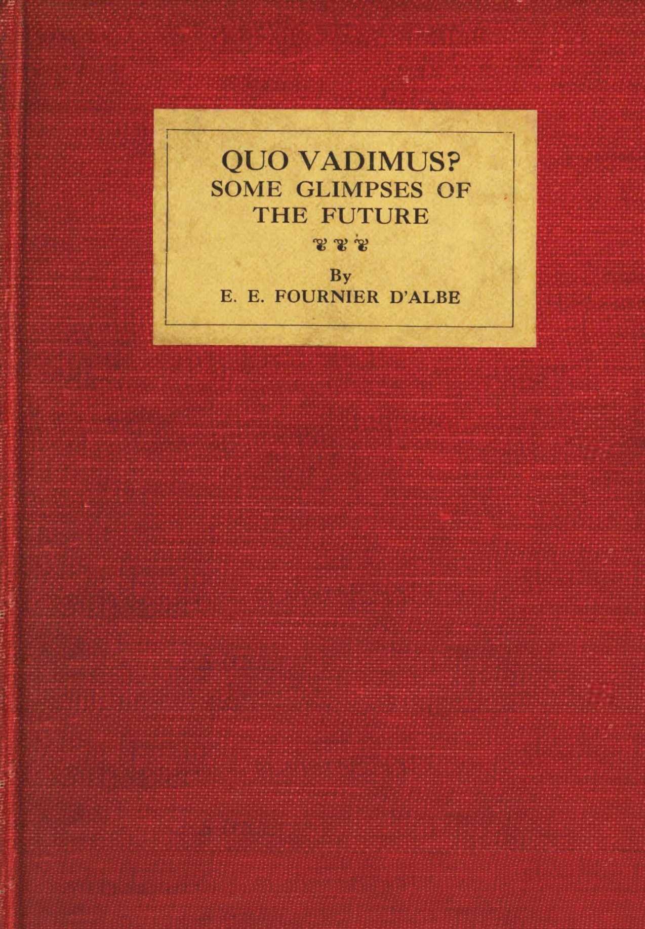 Quo Vadimus?