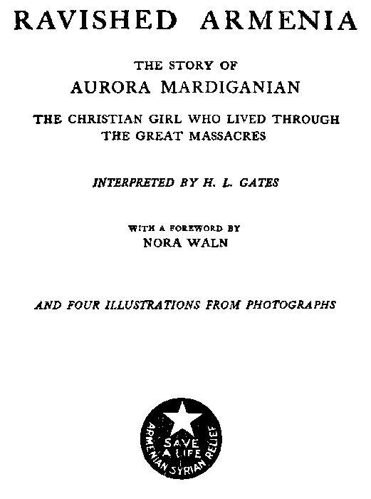 Ravished Armenia: The Story of Aurora Mardiganian