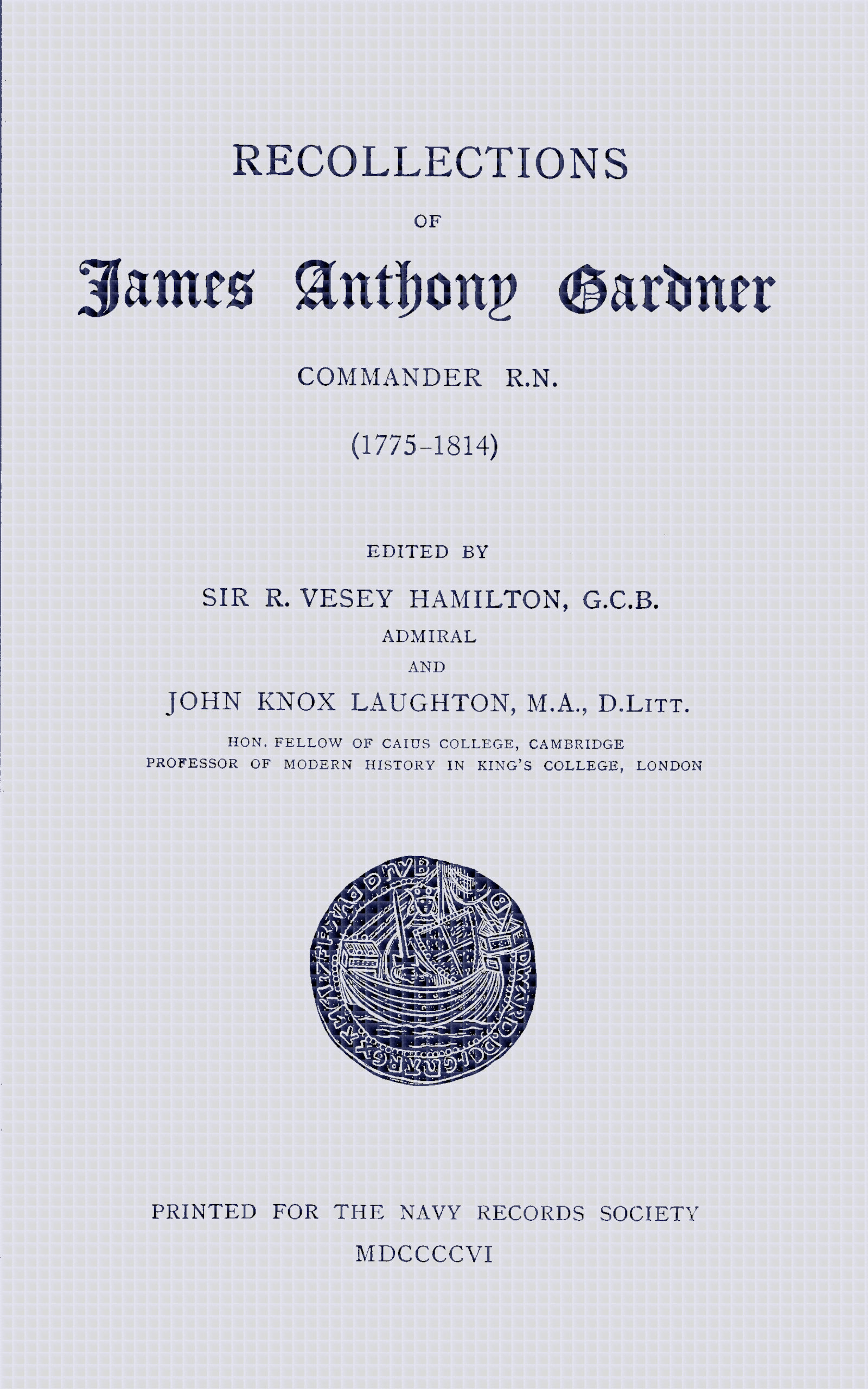 Recollections of James Anthony Gardner