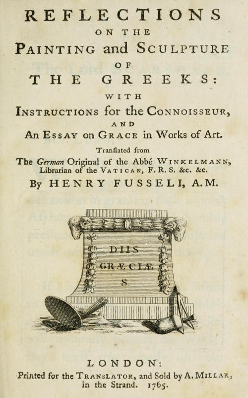 Reflections on the Painting and Sculpture of the Greeks, by the Abbé Winkelmann, translated by Henry Fusseli