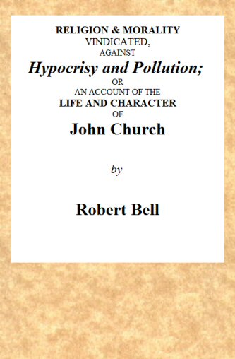 Religion and Morality Vindicated against Hypocrisy and Pollution