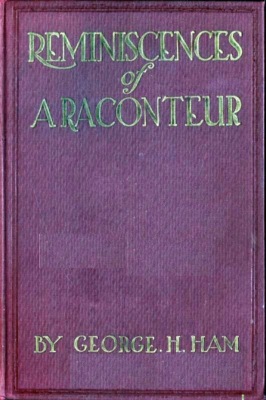 Reminiscences of a Raconteur: Between the ’40s and the ’20s
