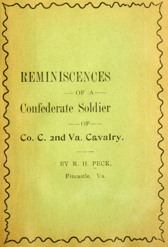 Reminiscencies of a Confederate Soldier of Co. C, 2nd Va. Cavalry