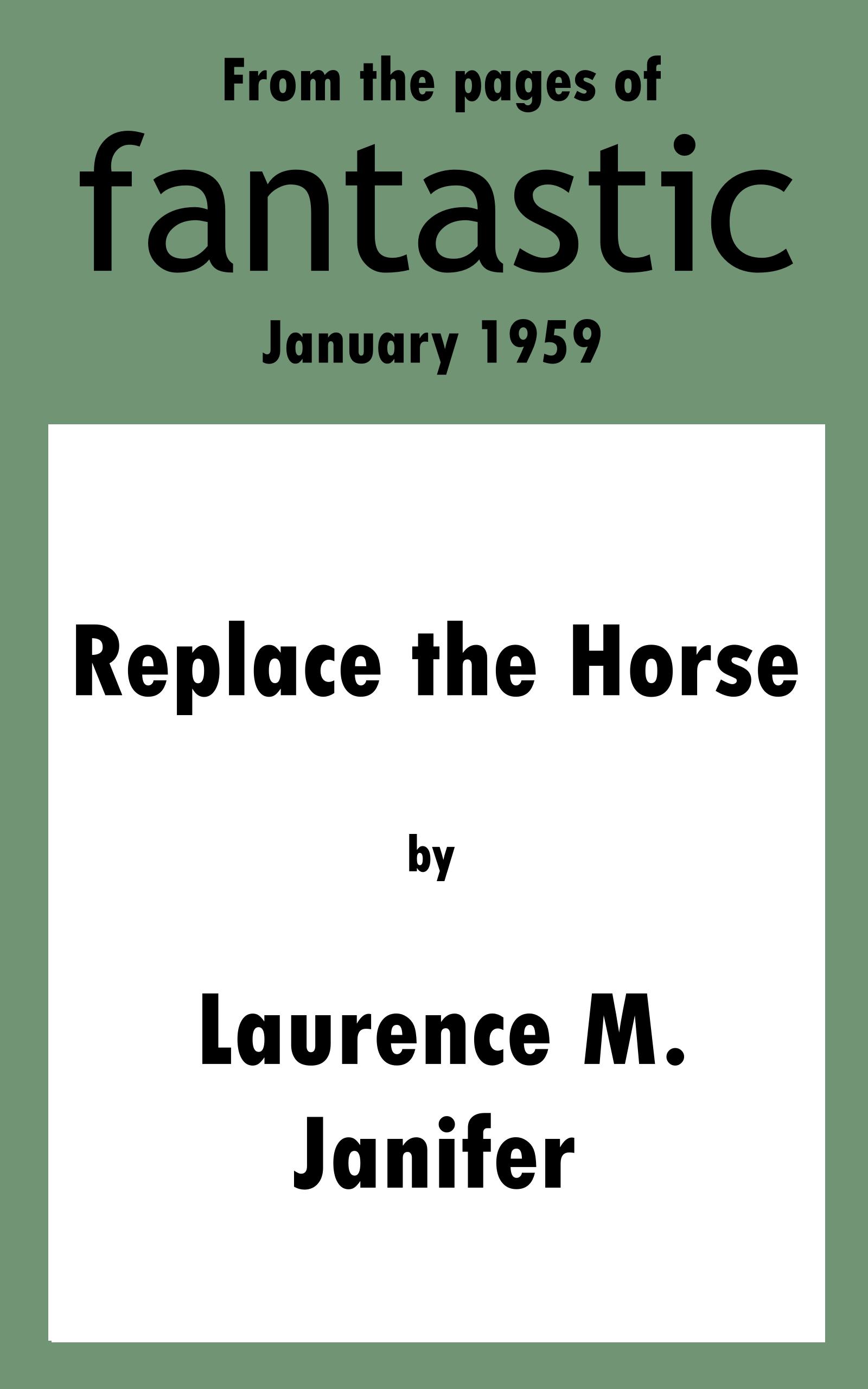 Replace The Horse