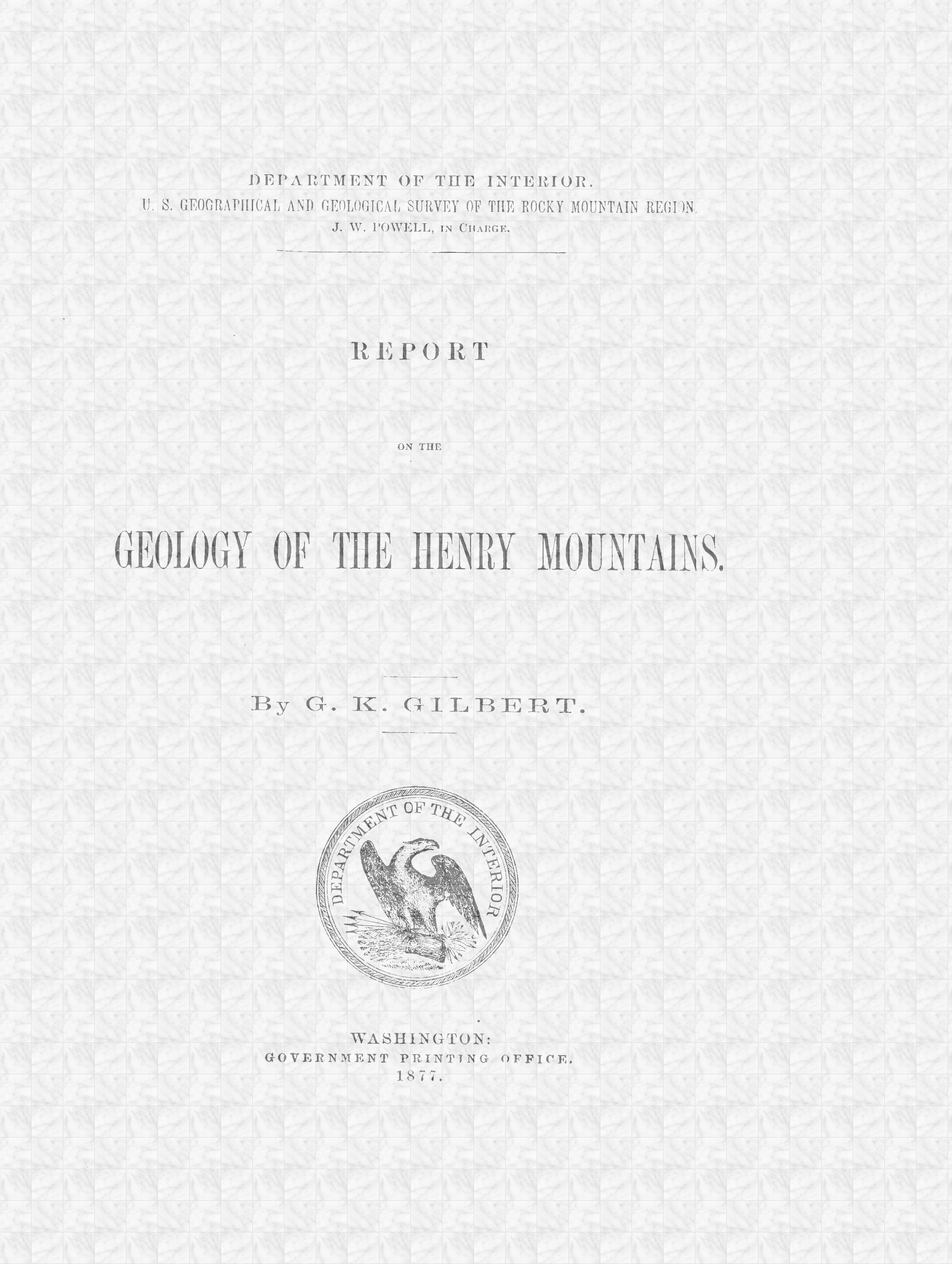 Report on the Geology of the Henry Mountains
