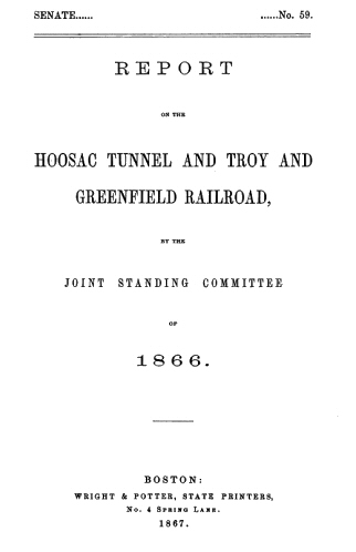 Report On The Hoosac Tunnel And Troy And Greenfield Railroad
