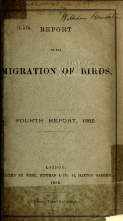 Report on the Migration of Birds in the Spring and Autumn of 1882. Fourth Report
