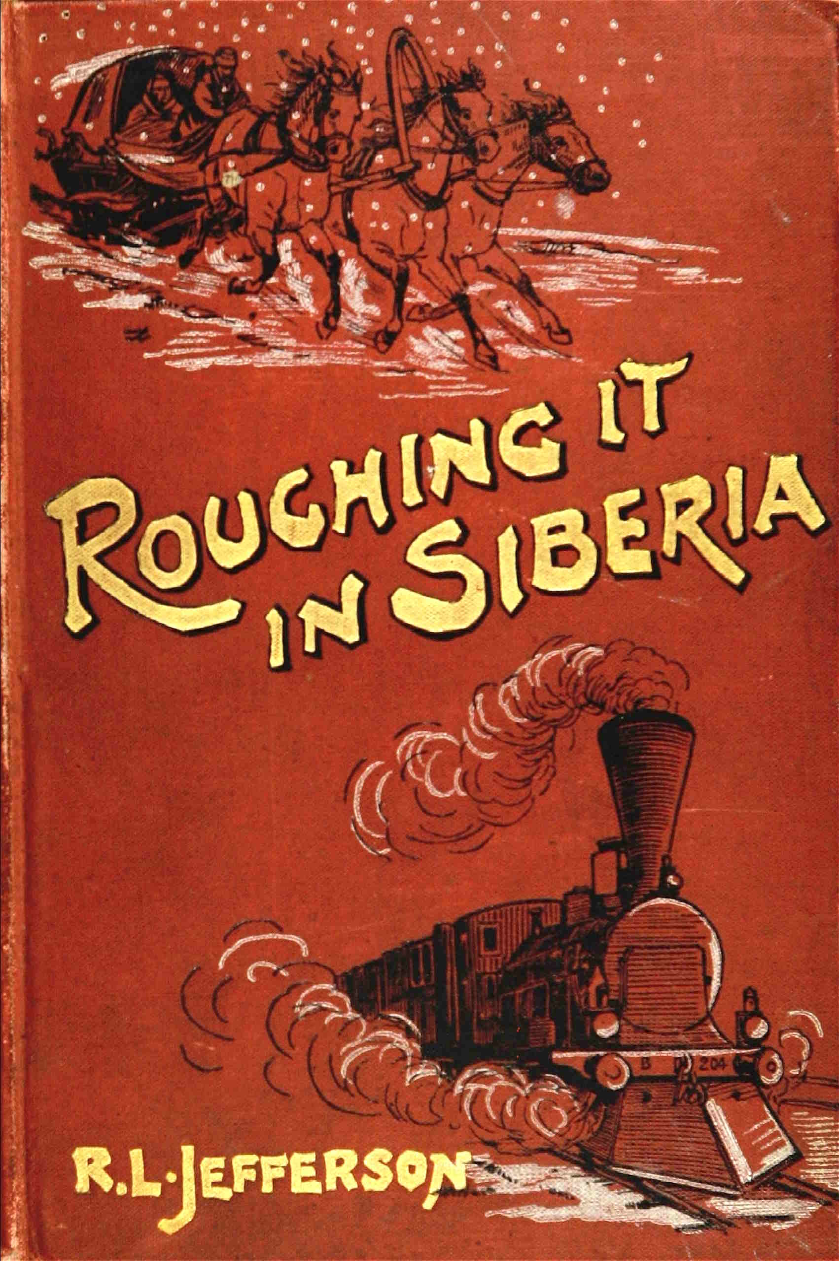 Roughing It in Siberia
