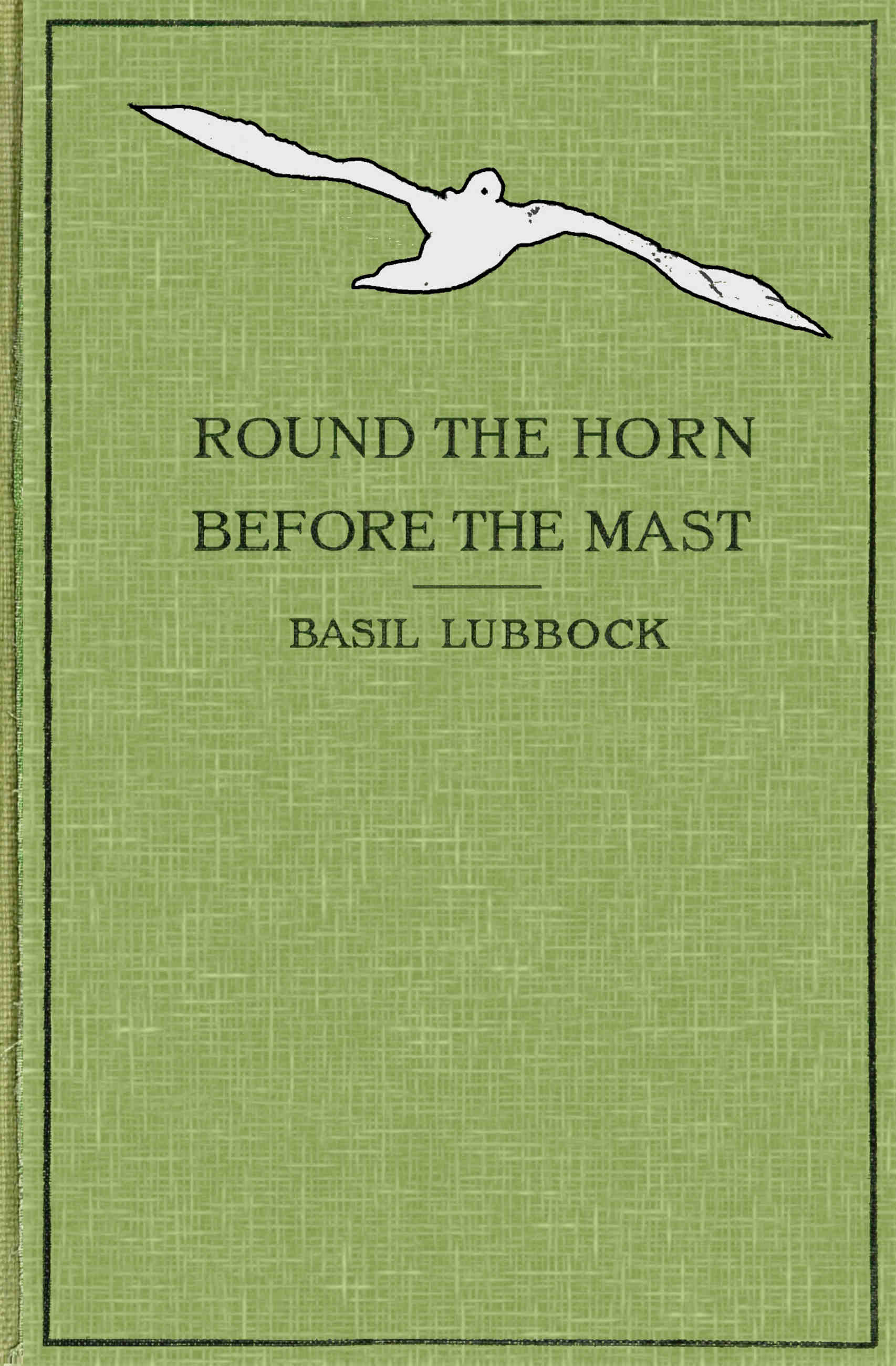 Round the horn before the mast