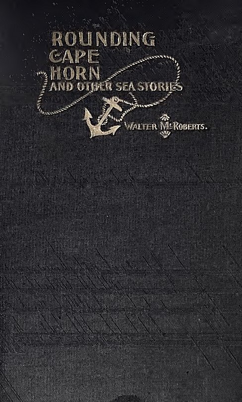Rounding Cape Horn and Other Sea Stories