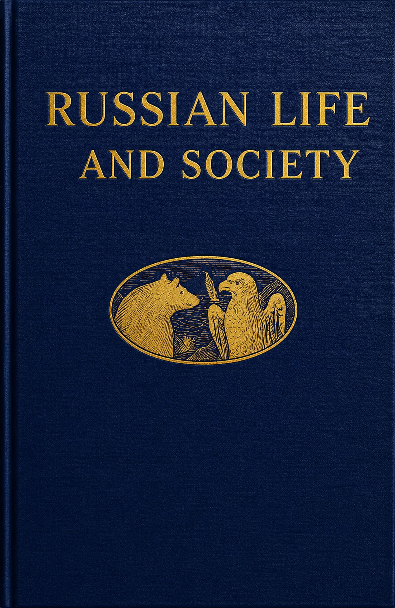 Russian Life and Society