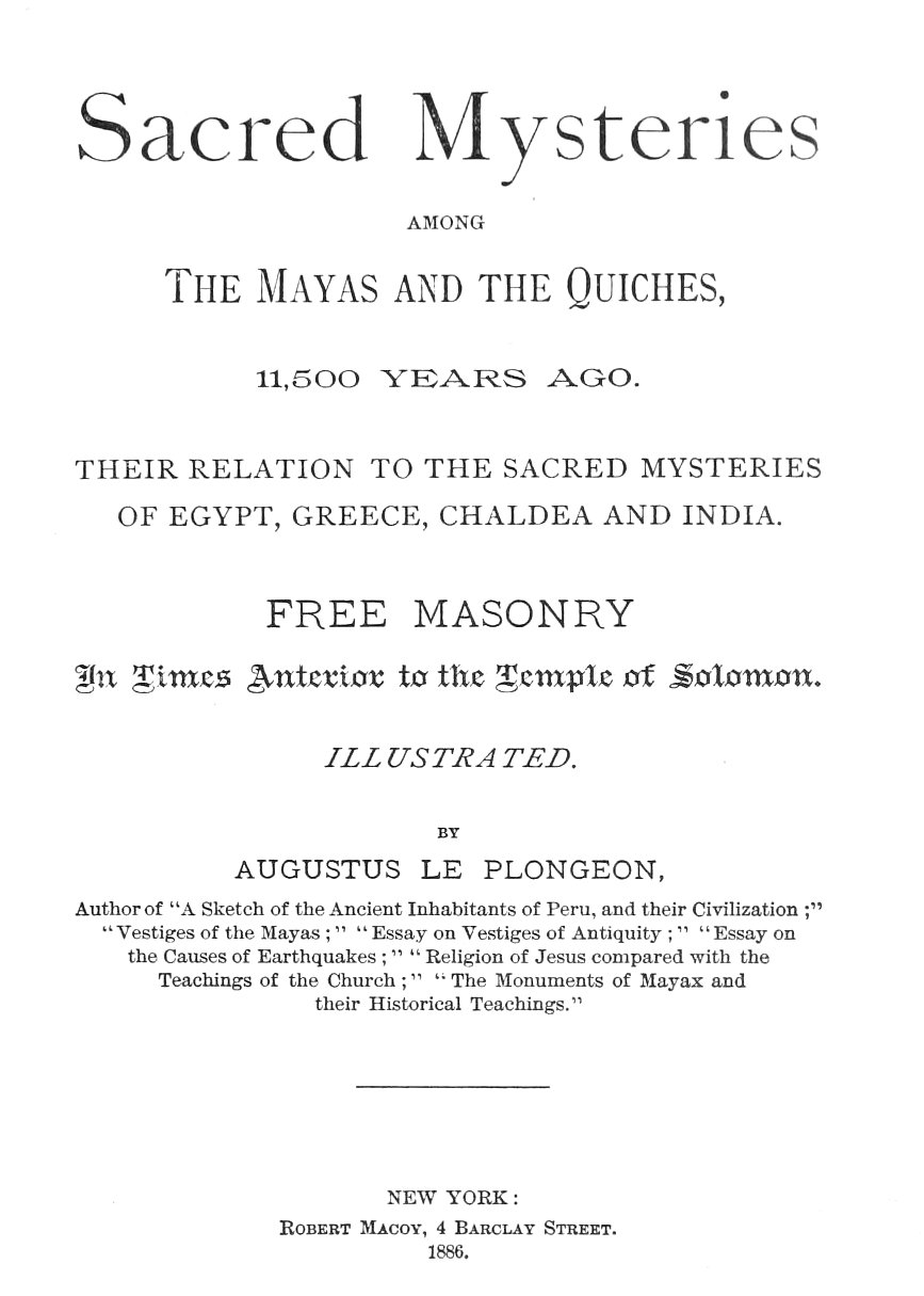 Sacred Mysteries among the Mayas and the Quiches