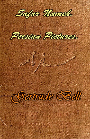 Safar Nameh. Persian Pictures