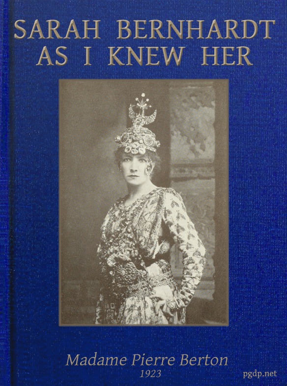 Sarah Bernhardt As I Knew Her