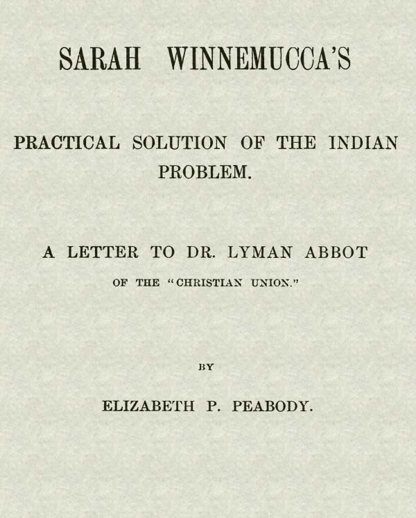 Sarah Winnemucca's Practical Solution of the Indian Problem