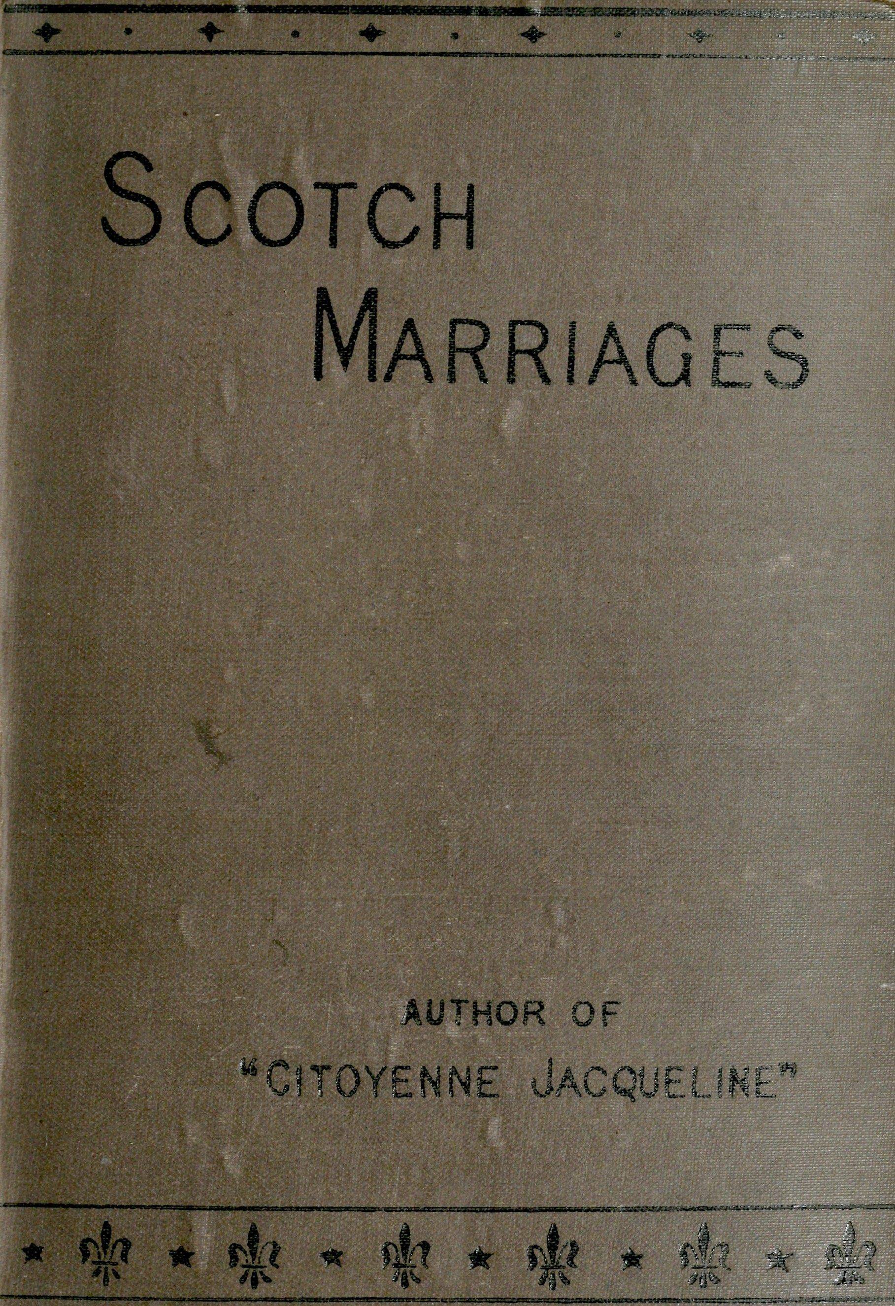 Scotch marriages, vol. 1