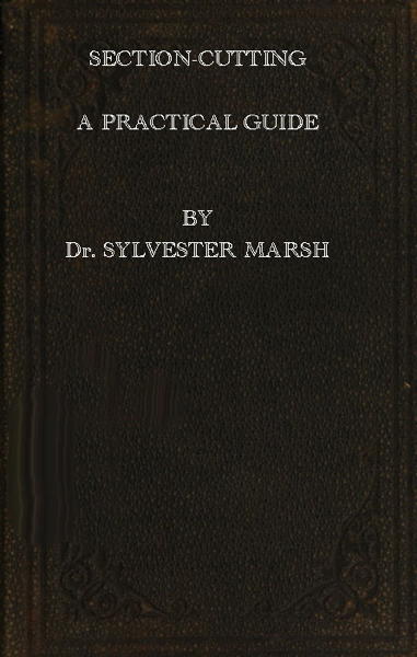 Section-Cutting: A Pratical Guide