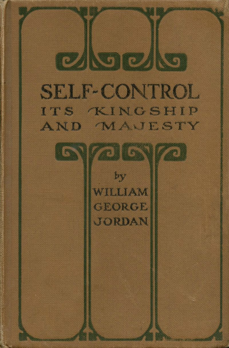 Self-Control Its Kingship and Majesty