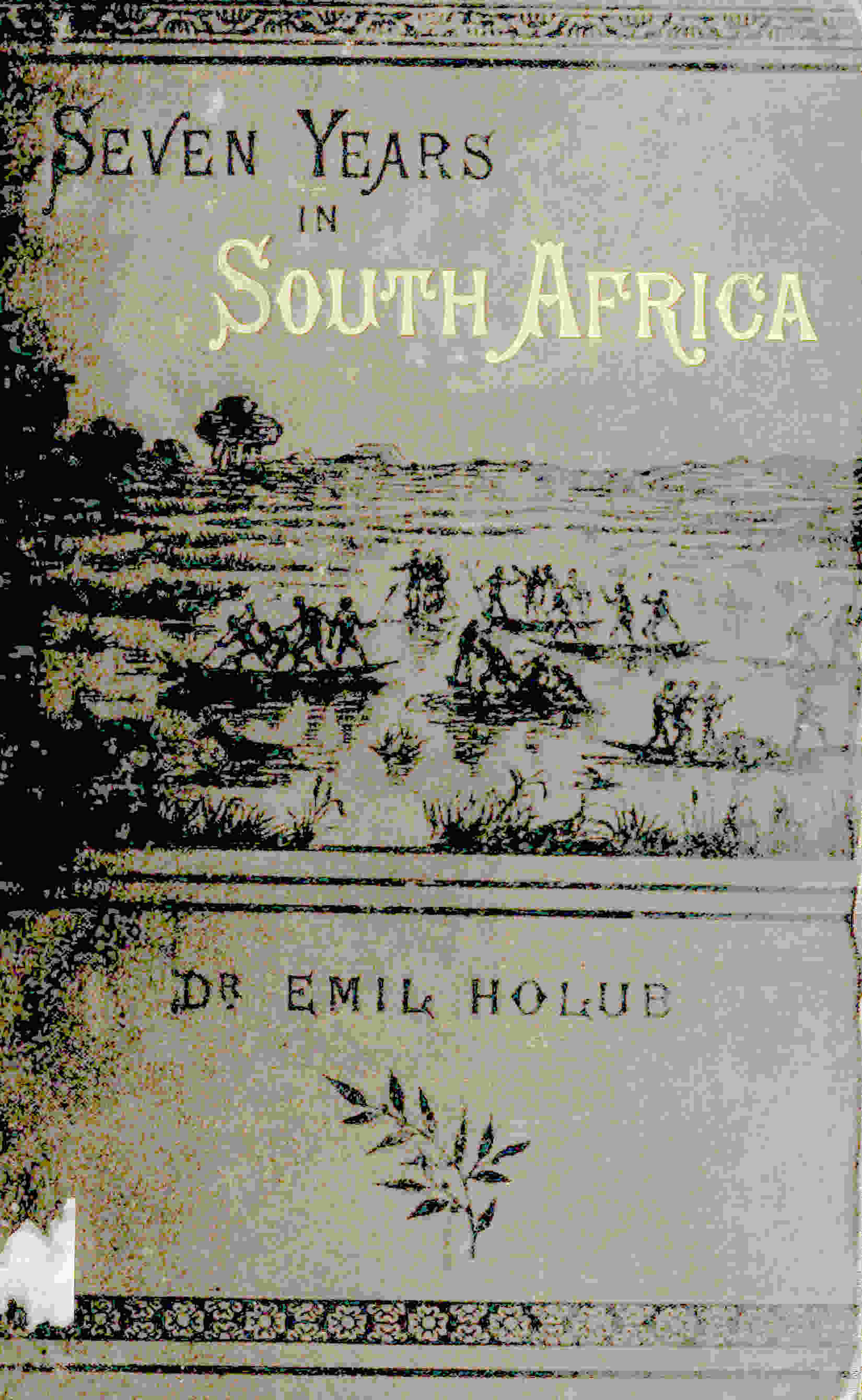 Seven Years in South Africa Volume 2 (of 2)