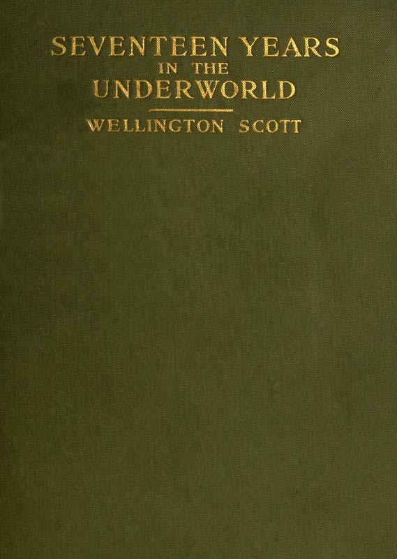 Seventeen Years in The Underworld