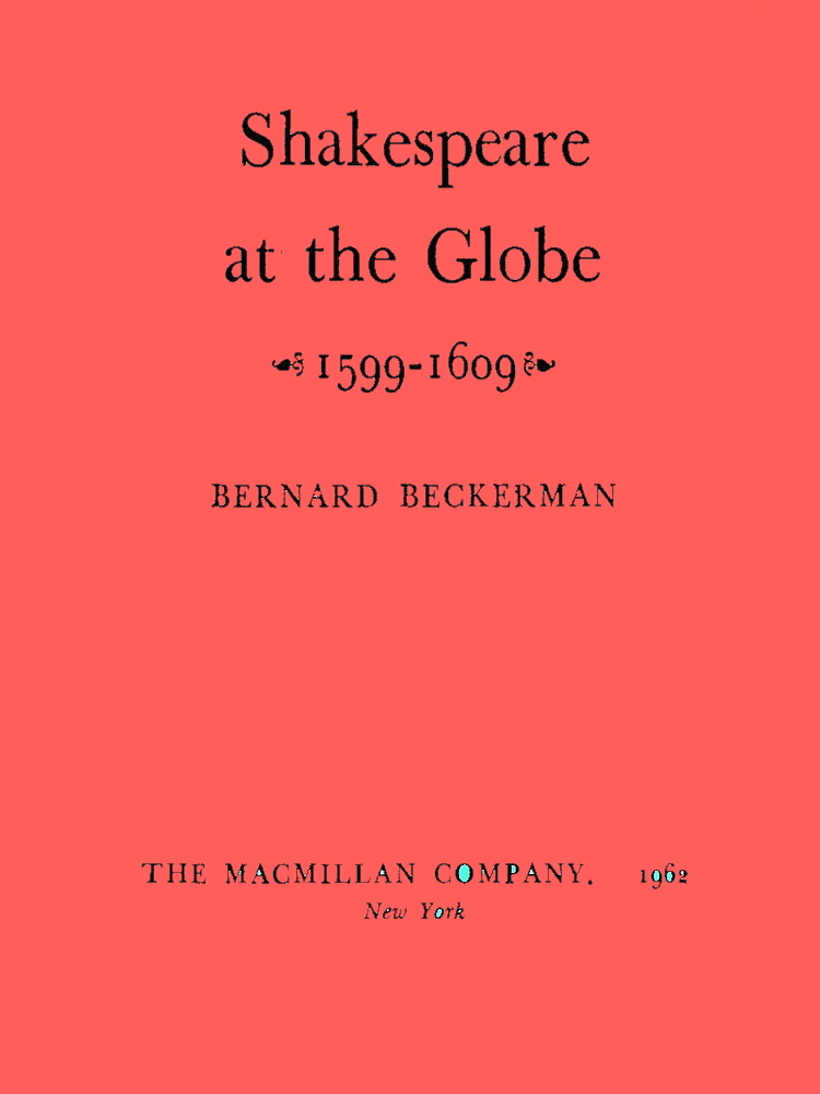 Shakespeare at the Globe 1599–1609