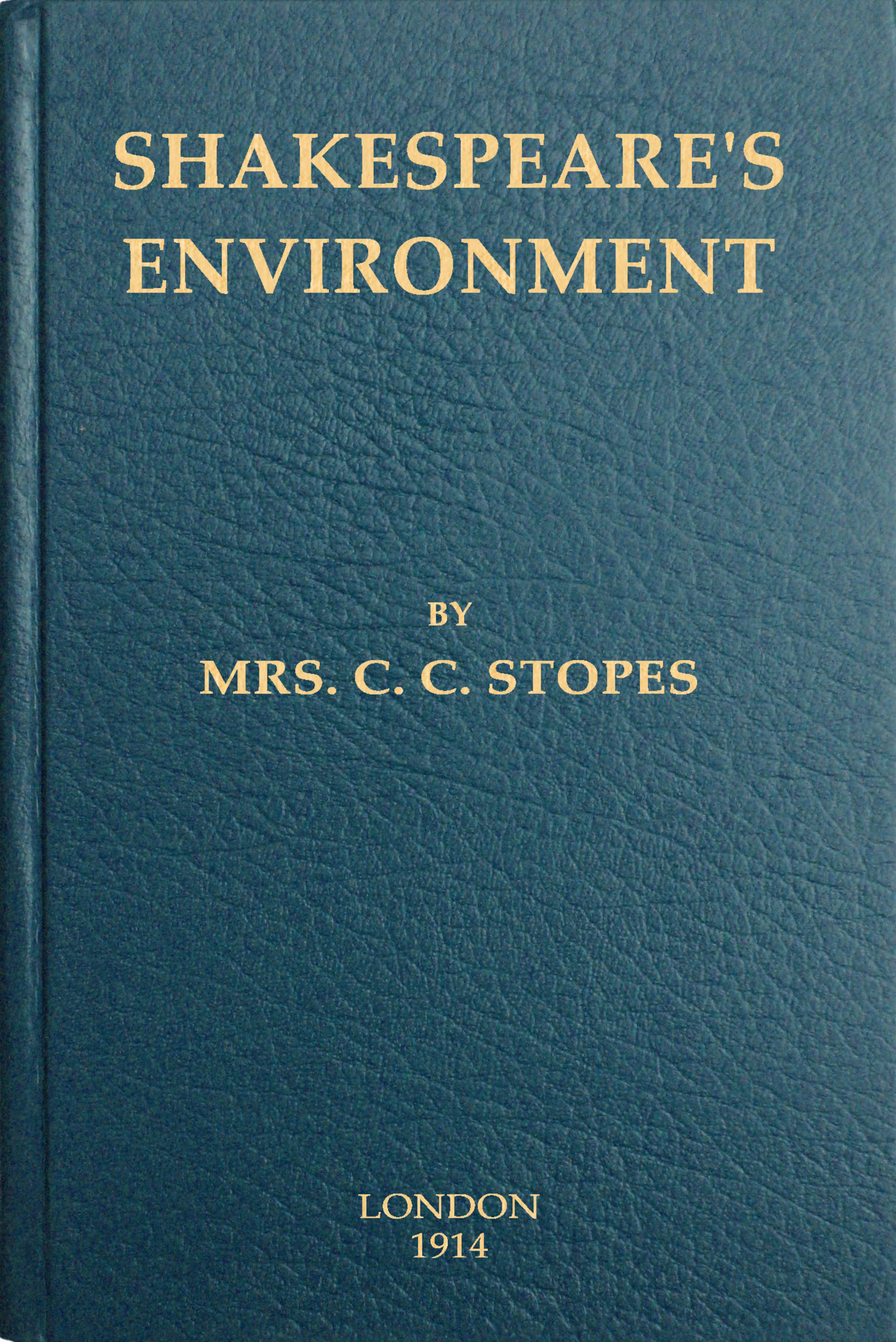 Shakespeare’s Environment