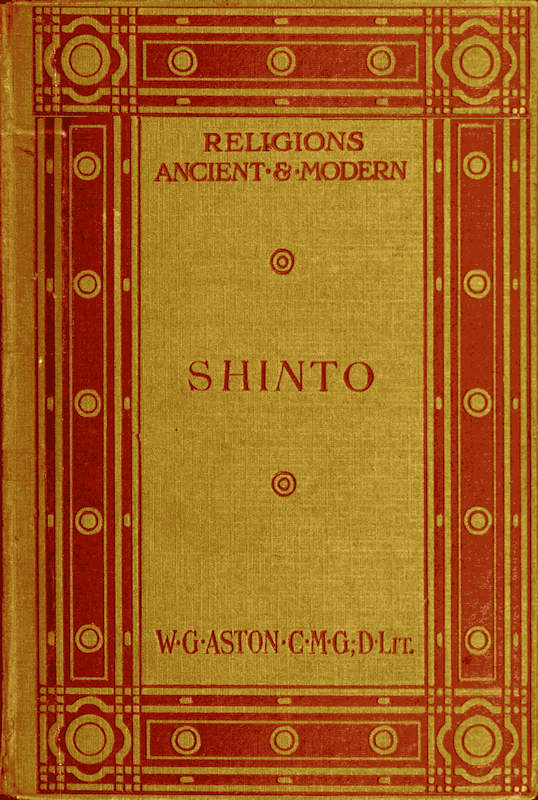Shinto, the Ancient Religion of Japan