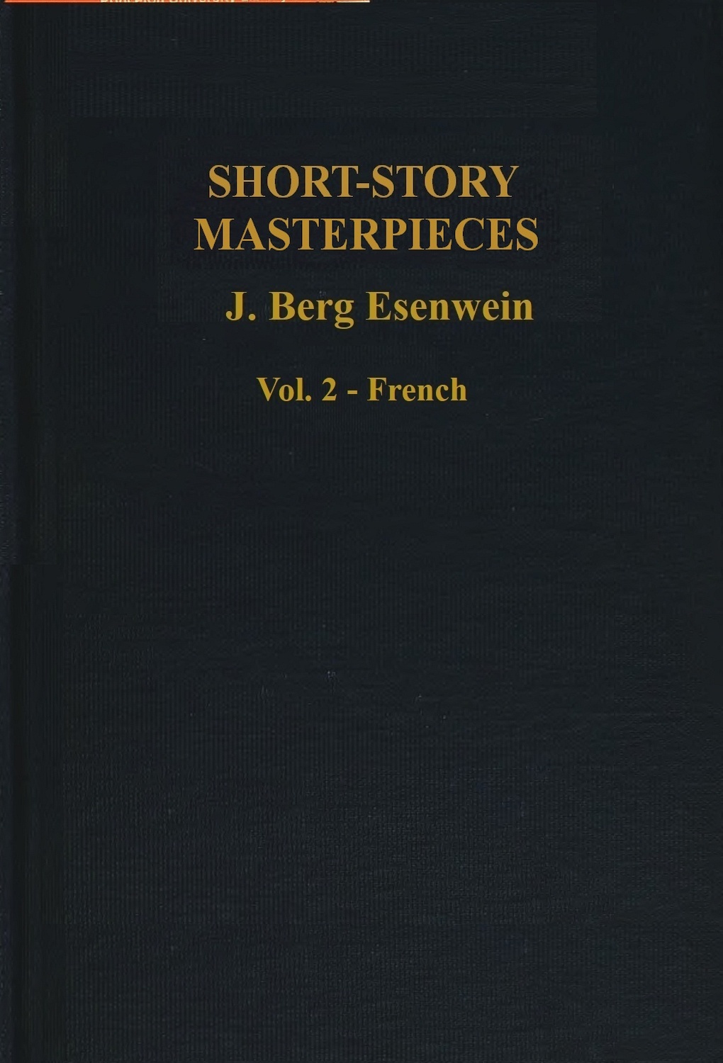 Short-story Masterpieces - Vol. II - French