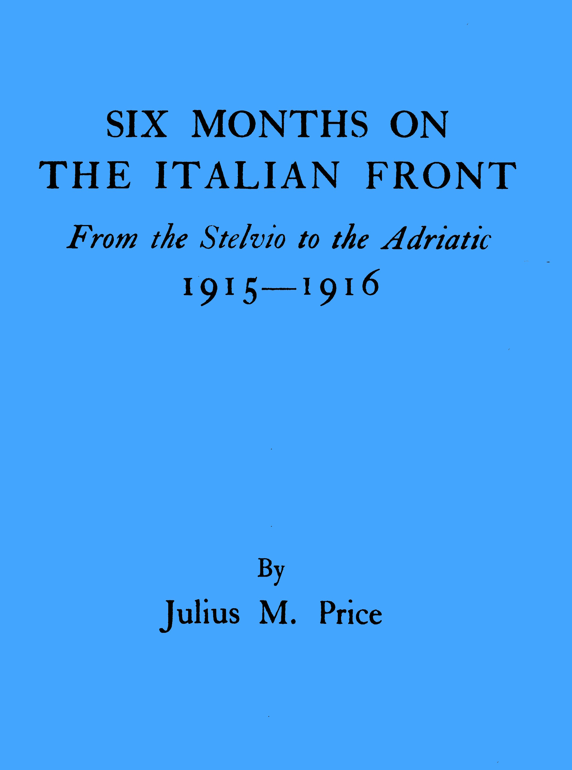 Six months on the italian front