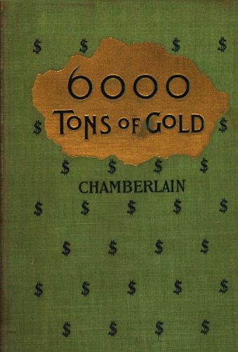 Six Thousand Tons Of Gold