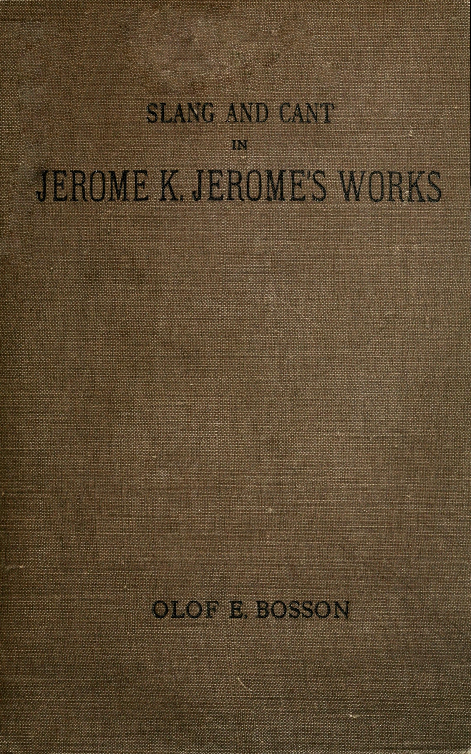 Slang and Cant in Jerome K. Jerome’s Works