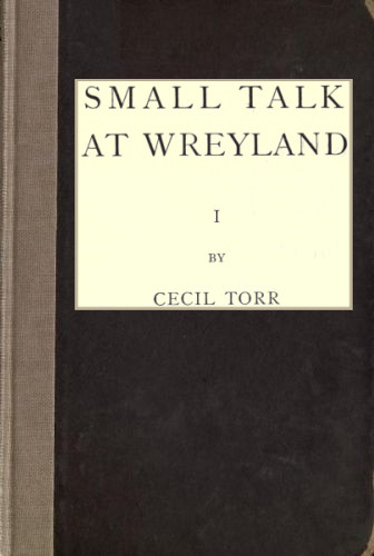 Small talk at Wreyland; vol. 1/3