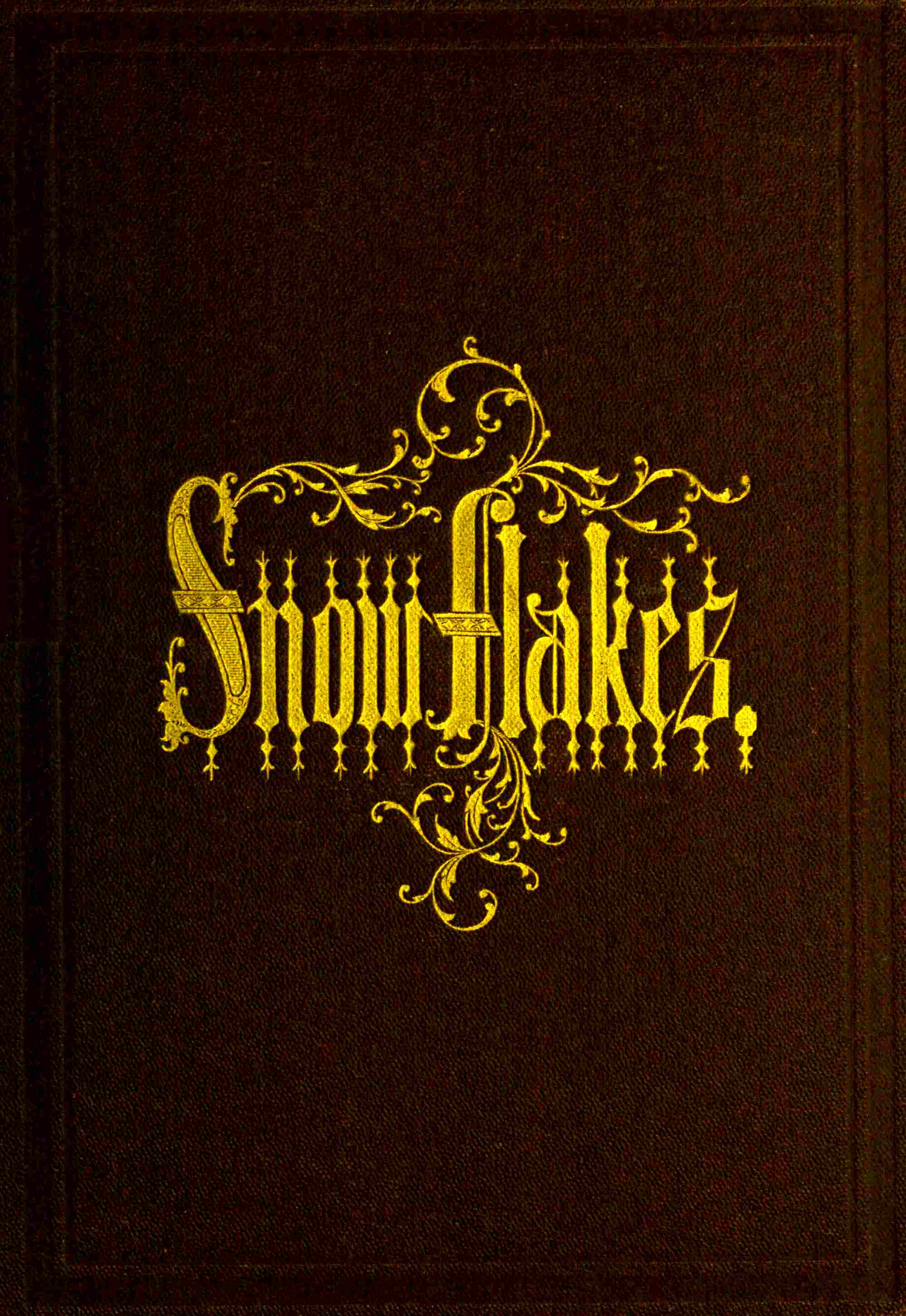 Snow-Flakes: