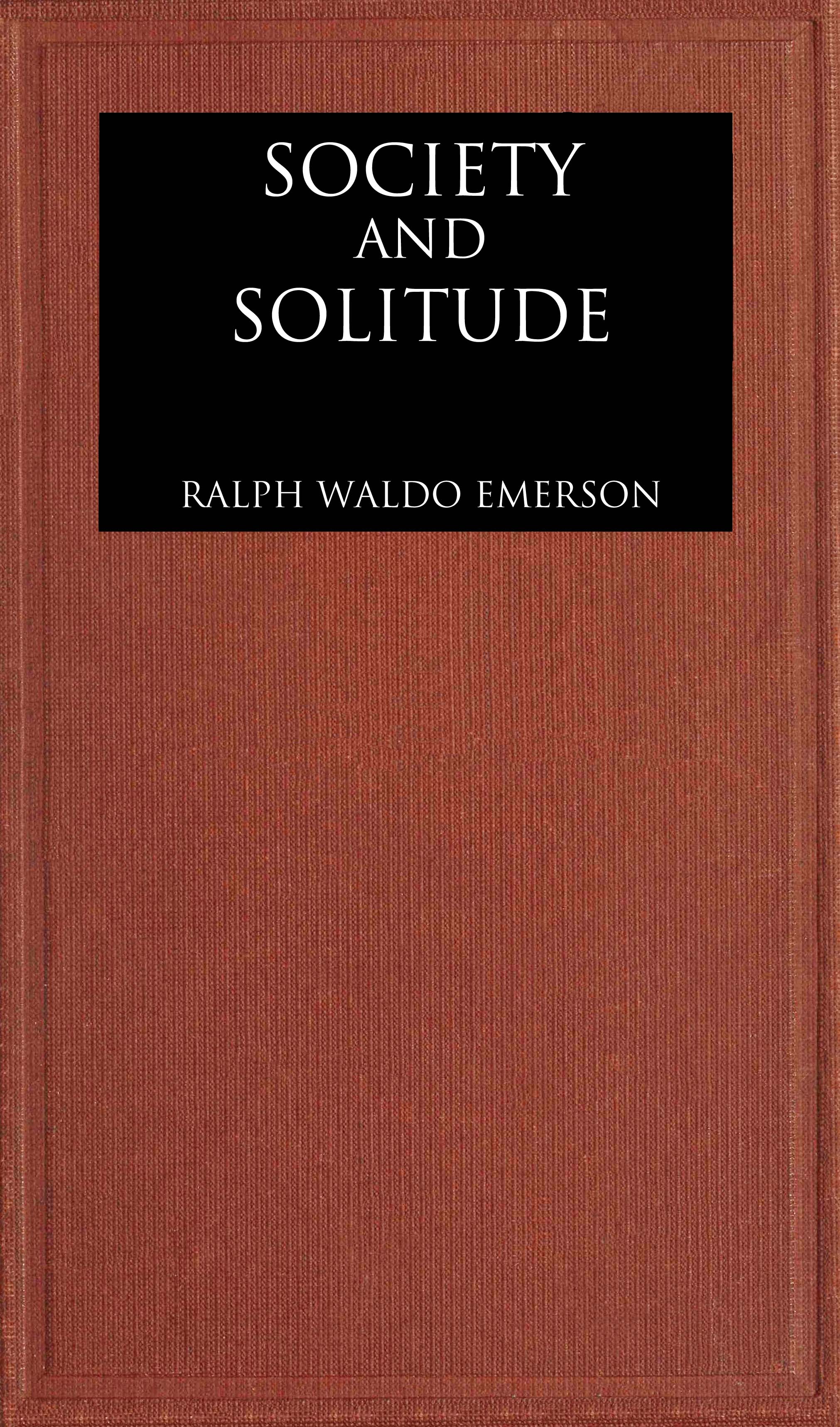 Society and solitude