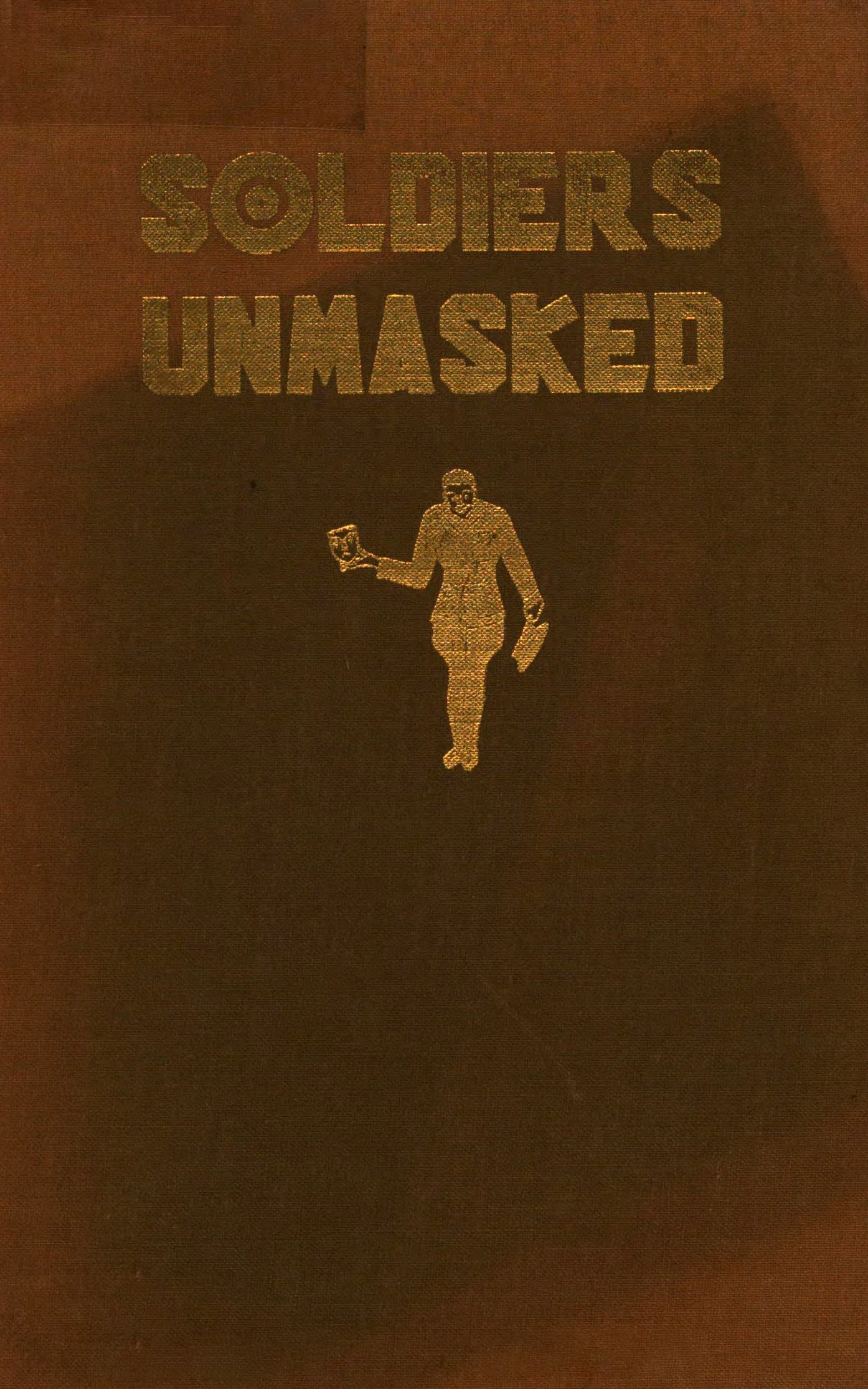 Soldiers Unmasked