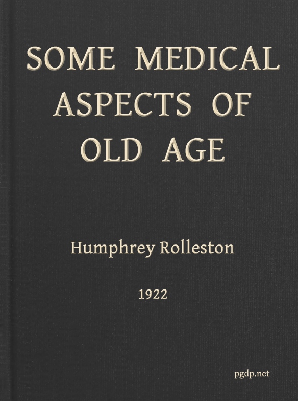 Some Medical Aspects of Old Age
