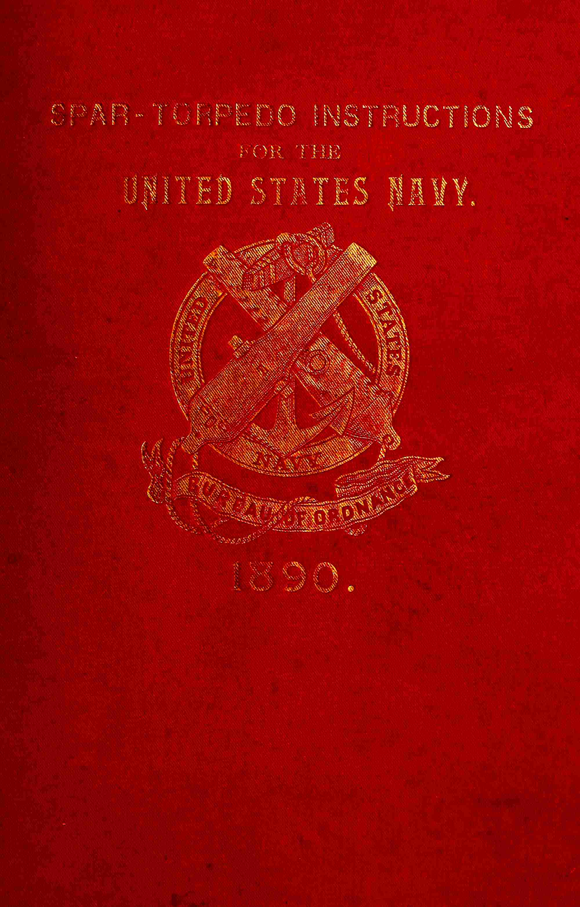 Spar-torpedo Instructions for the United States Navy