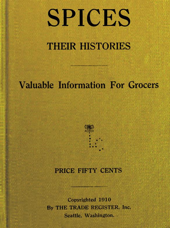 Spices, Their Histories