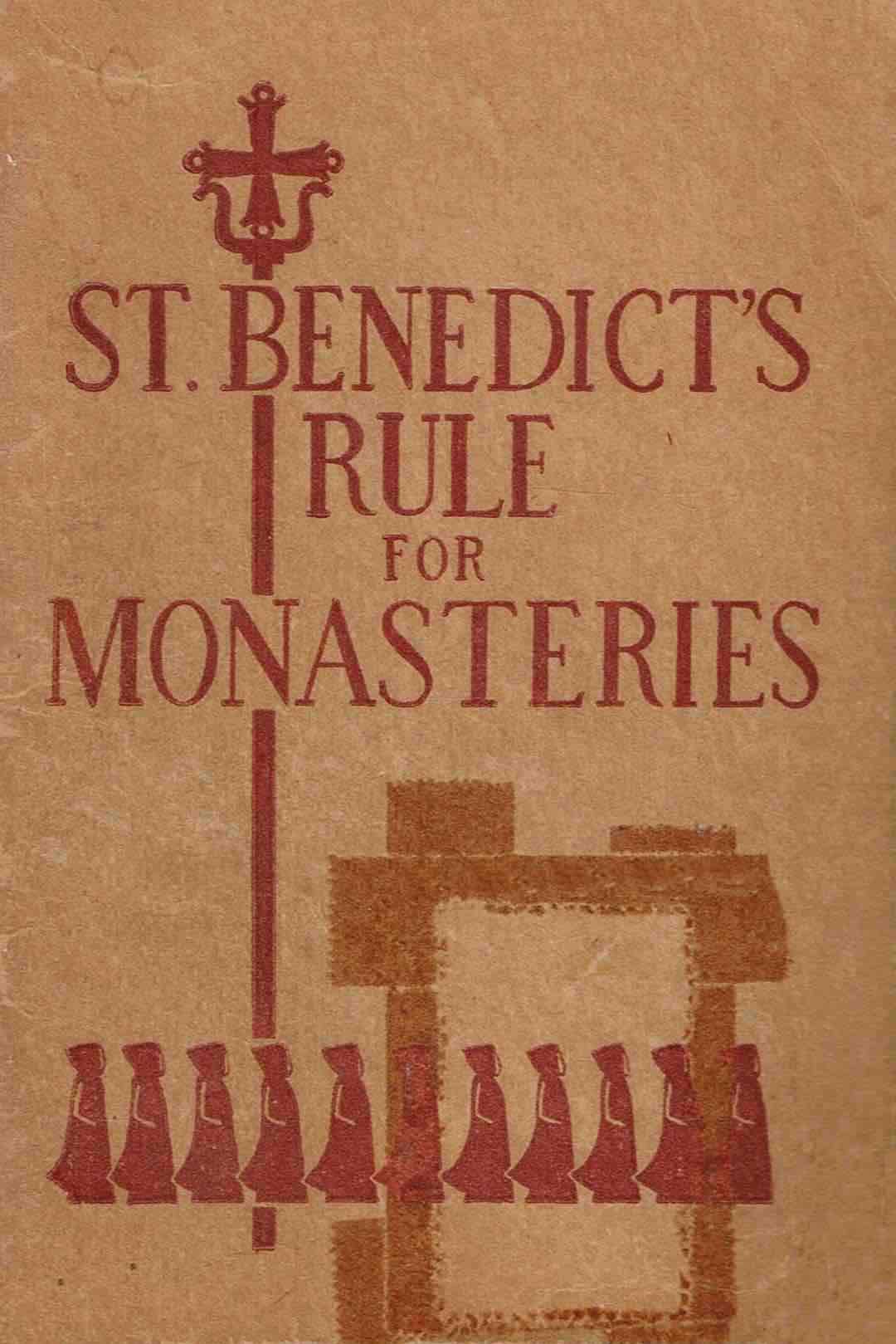 St. Benedict’s Rule for Monasteries