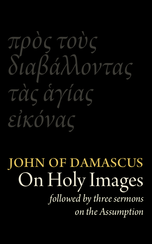 St John Damascene on Holy Images