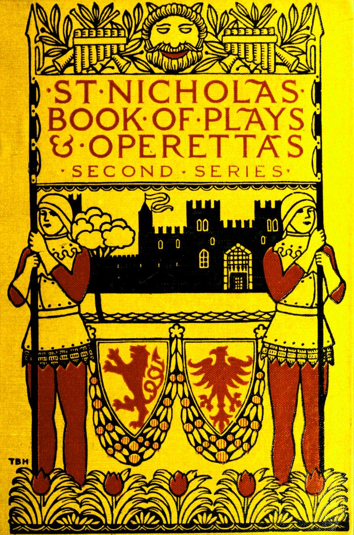 St. Nicholas Book of Plays & Operettas, Second Series