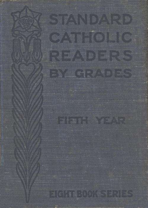 Standard Catholic Readers by Grades, Fifth Year