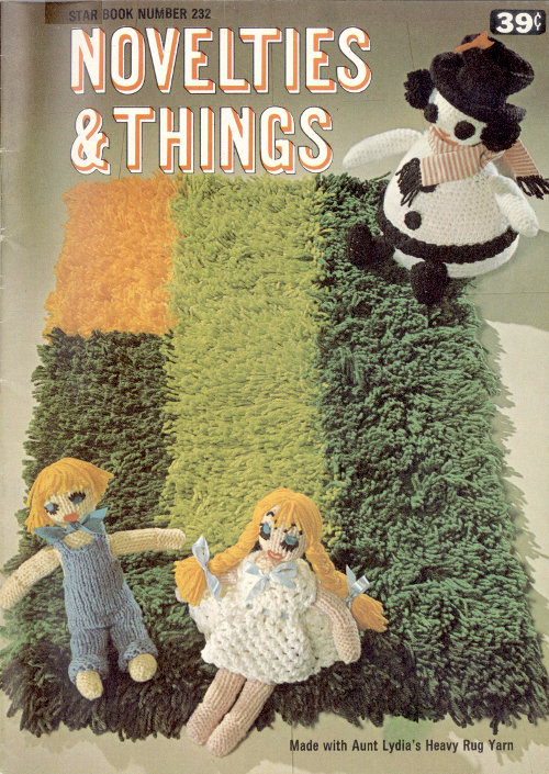 Star Book No. 232: Novelties & Things Made with Aunt Lydia’s Heavy Rug Yarn