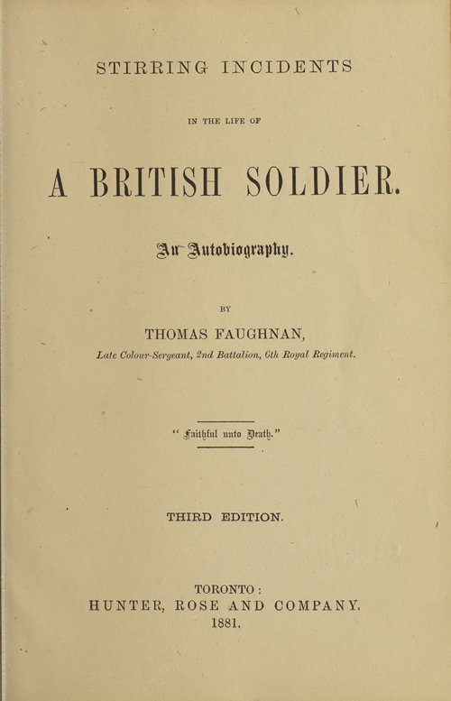 Stirring Incidents in the Life of a British Soldier. An Autobiography By Faughnan, Thomas