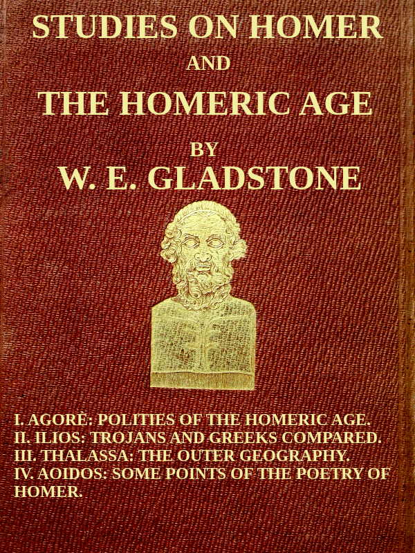 Studies on Homer And The Homeric Age, Vol. 3 of 3