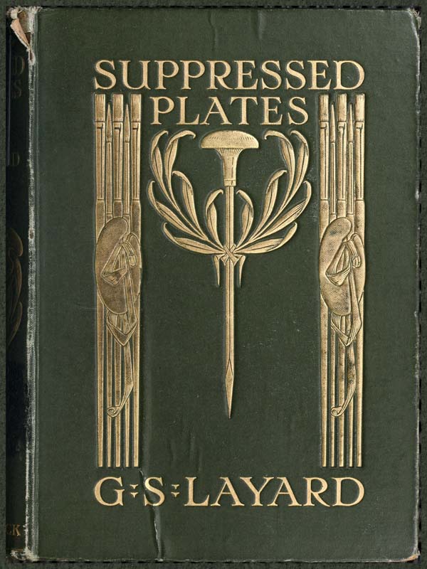 Suppressed Plates, Wood-engravings, &c. Together with Other Curiosities Germane Thereto; Being an Account of Certain Matters Peculiarly Alluring to the Collector