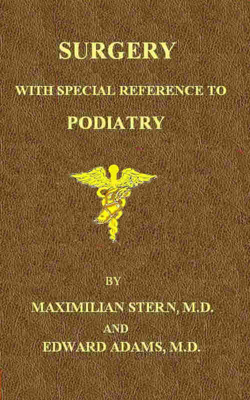Surgery with Special Reference to Podiatry