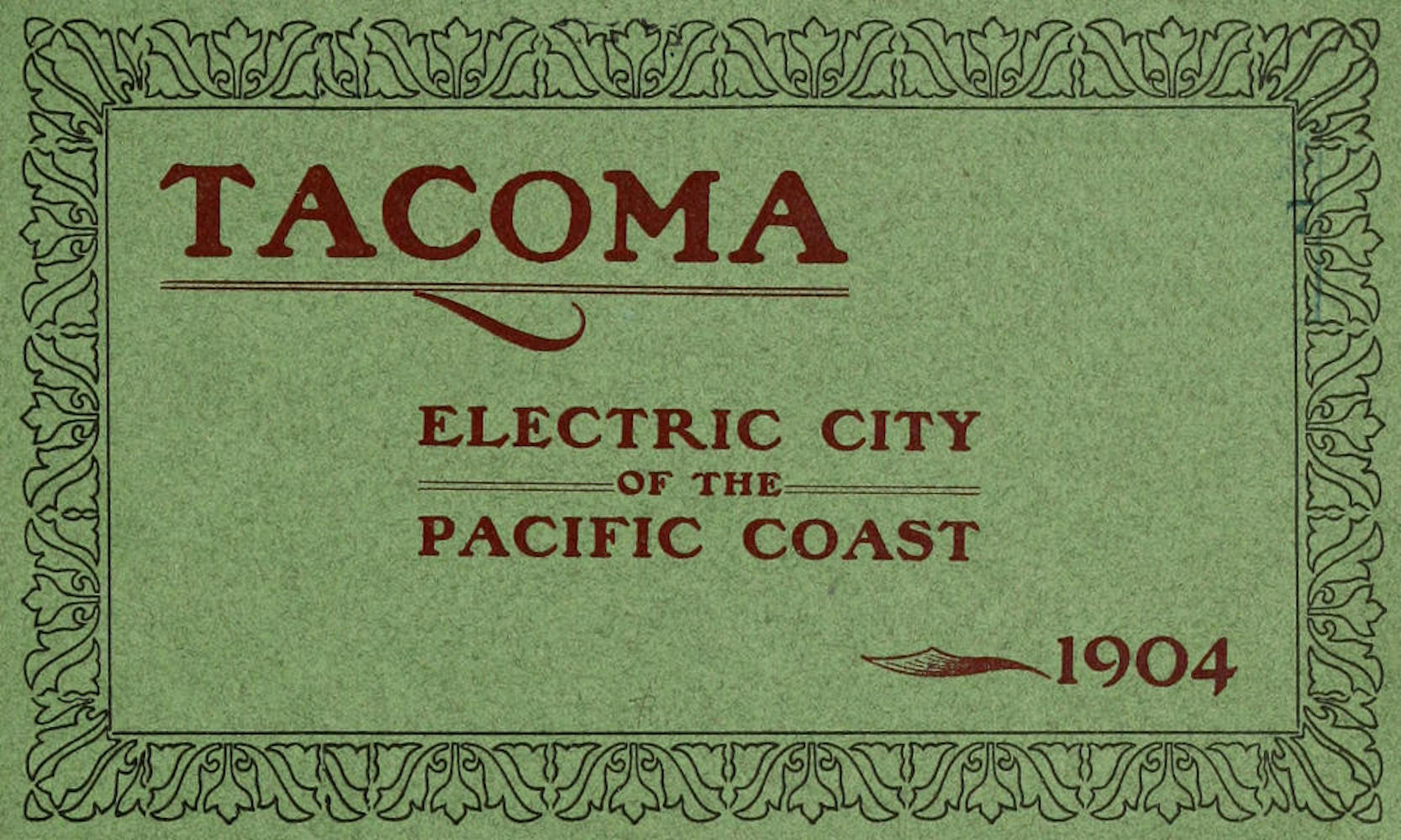 Tacoma: electric city of the Pacific coast